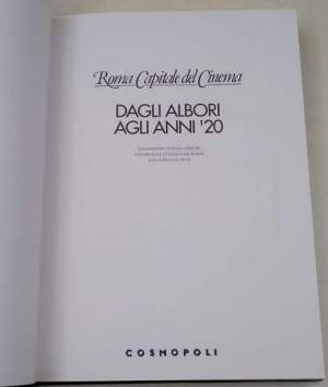 Roma capitale del cinema-Dagli albori agli anni '20/Il neorealismo e glia nni '60/Dalla  protesta  agli anni '90- 3 voll.