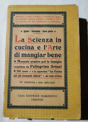 La scienza in cucina e l'arte di mangiar bene - Manuale pratico per le famiglie