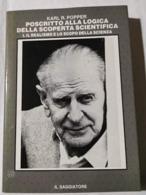 Poscritto alla logica della scoperta scientifica - 1 Il realismo e lo scopo della scienza