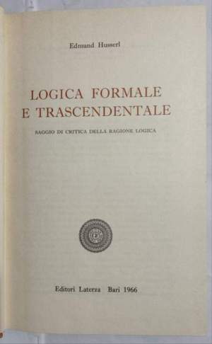 Logica formale e trascendentale - saggio di logica della ragione logica