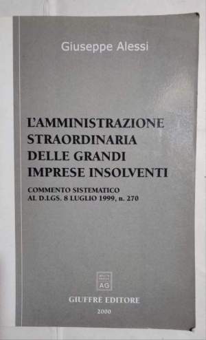 L'amministrazione straordinaria delle grandi imprese insolventi
