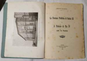 La fontana pubblica di Giulio III e il Palazzo di Pio IV sulla Via Flaminia