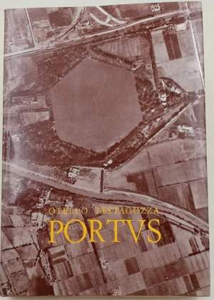 Portus-illustrazione dei porti di Claudio e Traiano  e della citta' di Porto a Fiumicino(1970)