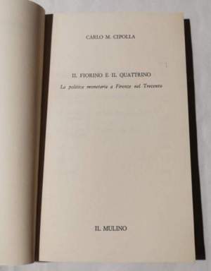 Il fiorino e il quattrino - La politica monetaria a Firenza nel 1300
