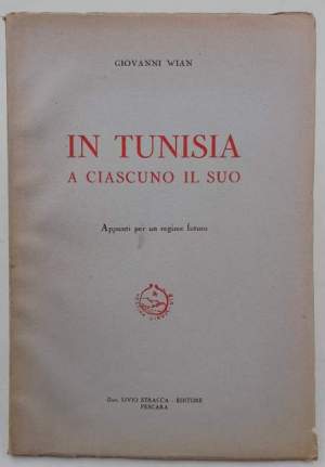 In Tunisia a ciascuno il suo-Appunti per regime futuro(1954)