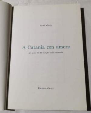 A Catania con amore - Gli anni 50 e 60 sul filo della memoria