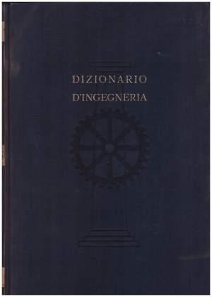 DIZIONARIO D'INGEGNERIA VOL. III FOS - MOS(1953)