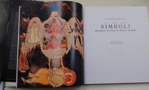 Il libro dei simboli. Metamorfosi dell'uomo tra Oriente e Occidente