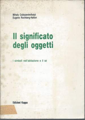 IL SIGNIFICATO DEGLI OGGETTI - I simboli nell'abitazione e il se