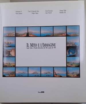 Il Mito e l'Immagine, Capri, Ischia, e Procida nella pittura del '600 e i primi del '900