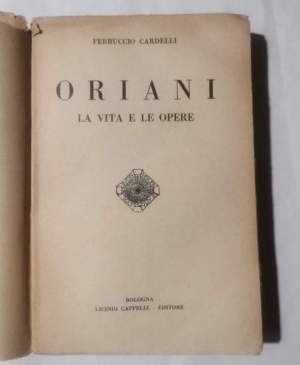 Oriani - La vita e le opere
