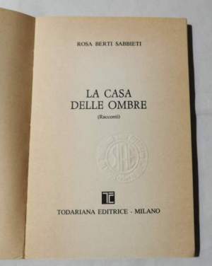 La casa delle ombre - Racconti