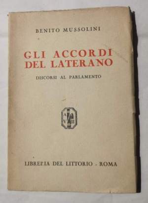 Gli accordi del Laterano - Discorsi al Parlamento