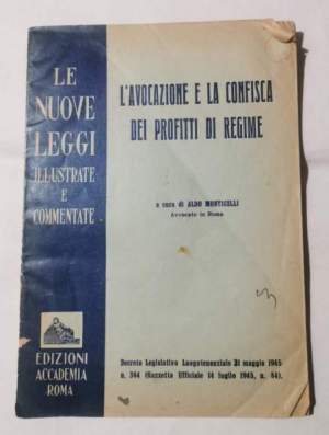 L'avocazione e la confisca dei profitti di regime