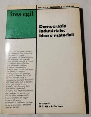 Democrazia Industriale : idee e materiali