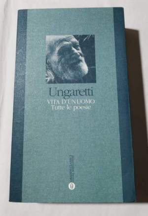 Vita d'un uomo. Tutte le poesie