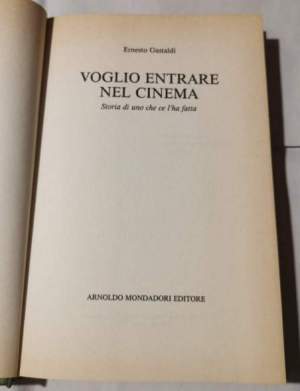 Voglio entrare nel cinema - Storia di uno che ce l'ha fatta
