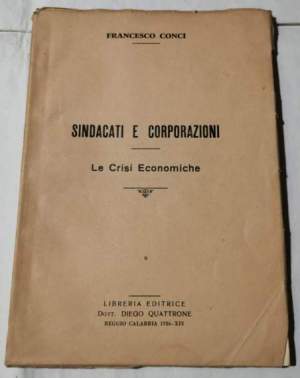 Sindacati e Corporazioni -Le Crisi Economiche