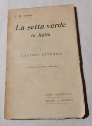 La setta verde in Italia - 1  - Lavoro interno
