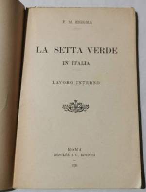 La setta verde in Italia - 1  - Lavoro interno