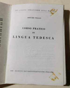 Corso pratico di lingua tedesca - Lezioni per la Rai  ( con suppl. )