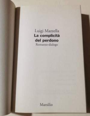 La complicità del perdono. Romanzo-dialogo: 1