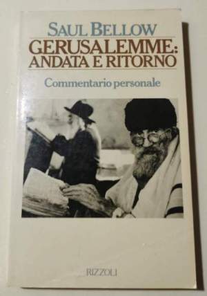 Gerusalemme: andata e ritorno - Commentario personale