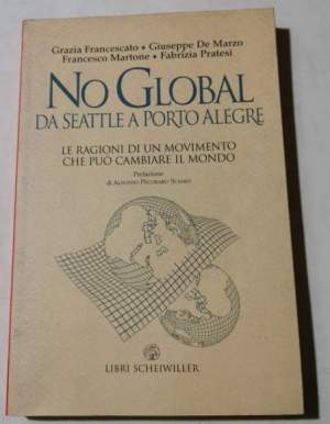 No global. Da Seattle a Porto Alegre