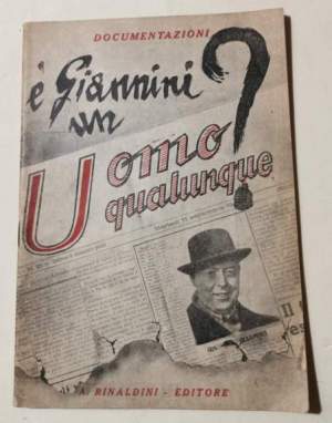 E' Giannini un  Uomo qualunque?