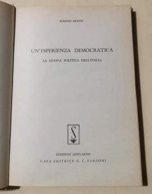 Un'esperienza democratica - La nuova politica dell'Italia