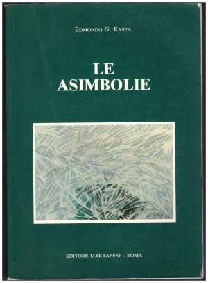 LE ASIMBOLIE Diagnosi Prognosi Trattamento da una esperienza e ricerca ventennale