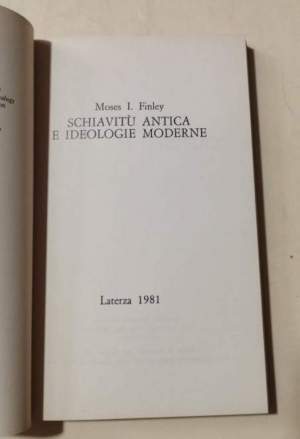 Schiavitu' antica e ideologie moderne