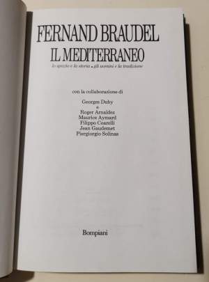 Il Mediterraneo - lo spazio, la storia, gli uomini e la tradizione