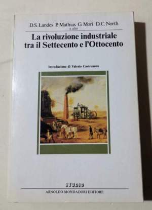 La rivoluzione industriale tra il Settecento e l'Ottocento