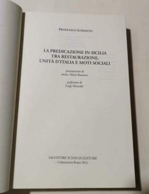 La predicazione in Sicilia tra restaurazione, unita' d'Italia e moti sociali