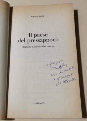 Il paese del pressappoco. Illazioni sull'Italia che non va