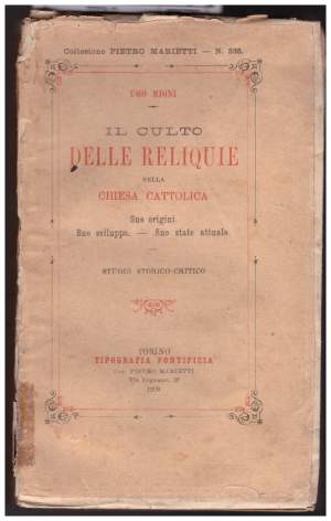IL CULTO DELLE RELIQUIE nella Chiesa Cattolica