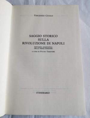 Saggio storico sulla rivoluzione di Napoli - Ristampa anastatica della prima edizione