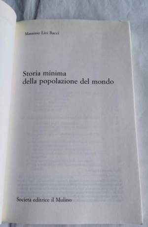 Storia minima della popolazione del mondo. E uno sguardo al futuro