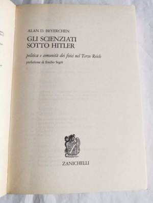 Gli scienziati sotto Hitler - Politica e comunita' dei fisici nel Terzo Reich