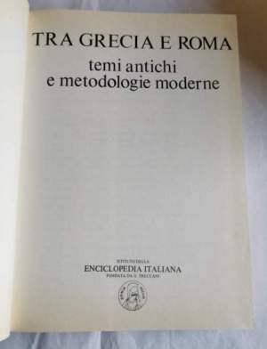 Tre Grecia e Roma - Temi antichi e metodologie moderne