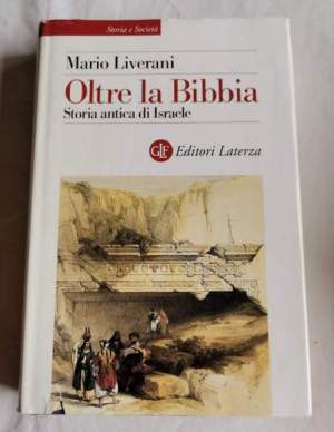 Oltre la Bibbia. Storia antica di Israele