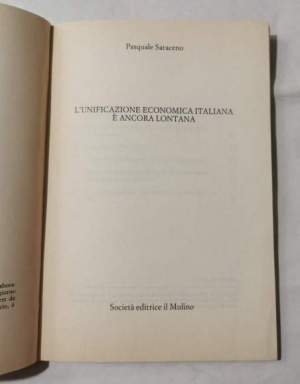L'unificazione economica italiana è ancora lontana