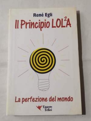 Il principio LOL/2A. La perfezione del mondo