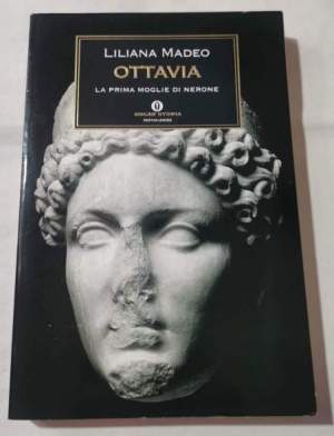 Ottavia. La prima moglie di Nerone