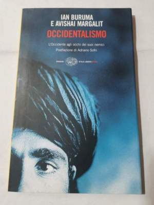 Occidentalismo. L'Occidente agli occhi dei suoi nemici