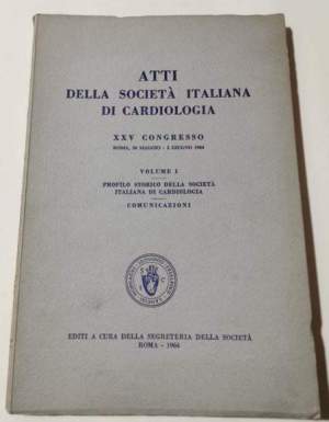 Atti della Societa' Italiana di Cardiologia - XXV Congresso - Vol. I