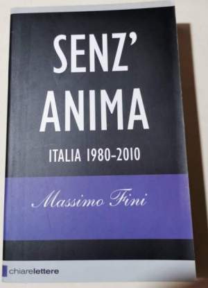 Senz'anima : Italia 1980-2010