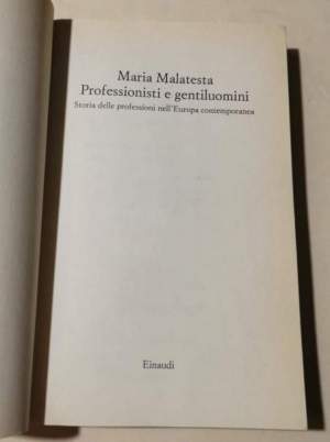 Professionisti e gentiluomini: Storia delle professioni nell'Europa contemporanea