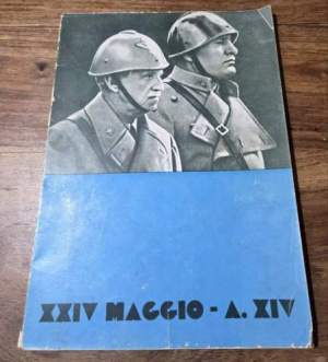 Rassegna dei Combattenti - Numero speciale XXIV Maggio 1936